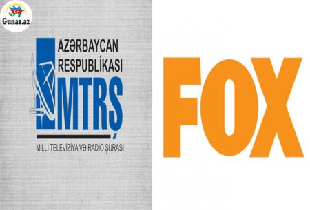 MTRŞ-dən “FOX TV”-nin bağlanması ilə bağlı açıqlama
