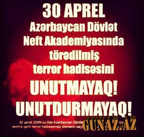 30 aprel terrorunu UNUTMAYAQ