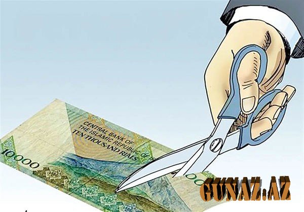 İran parlamenti ölkənin milli pulunun denominasiyası və sıfırların götürülməsini müzakirəyə çıxarır