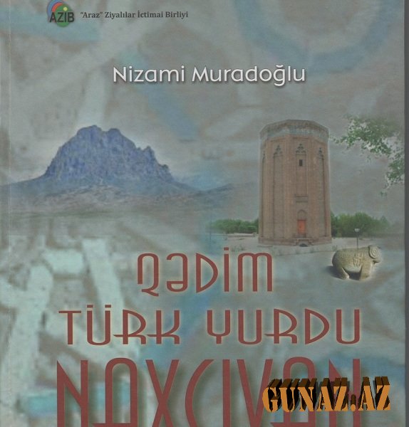 "Qədim Türk yurdu NAXÇIVAN"