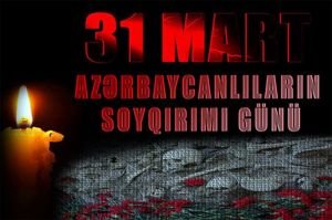 Azərbaycanlılara qarşı soyqırımı törədilməsindən 99 il ötü