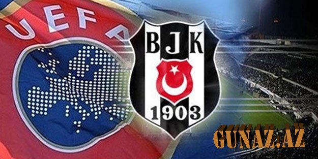 UEFA "Beşiktaş"ı cərimələyib