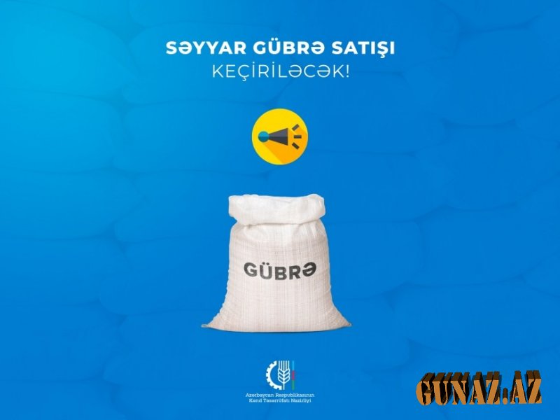 Gədəbəy və Samuxda gübrələrin güzəştli şərtlərlə səyyar satışı keçiriləcək