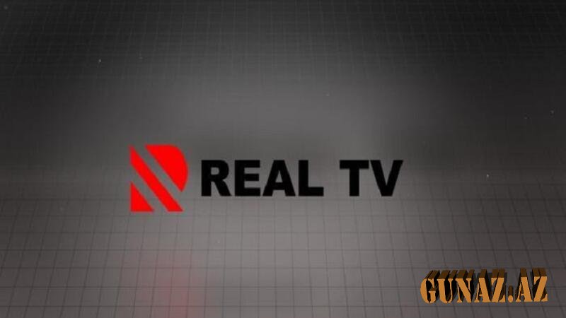 "Real TV"nin peyk yayımı lisenziyasına xitam verildi - MTRŞ-dan QƏRAR