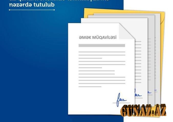 Azərbaycanda əmək müqaviləsinin forması dəyişdirilir