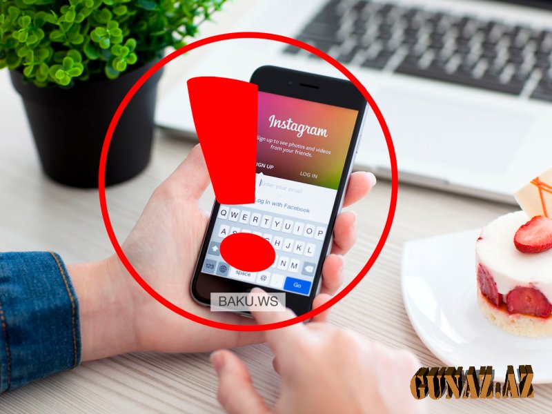 “İnstagram” işlədənlər EHTİYATLI OLSUN