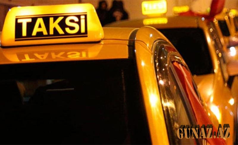 Həftəsonu taksilərin fəaliyyətinə icazə veriləcək - DİN