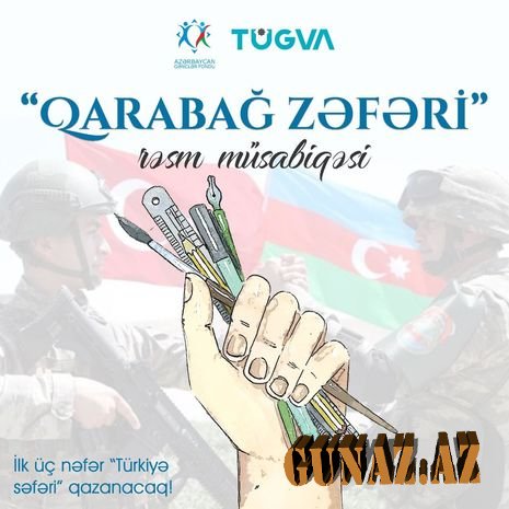 “Qarabağ Zəfəri” adlı rəsm müsabiqəsi elan edilib