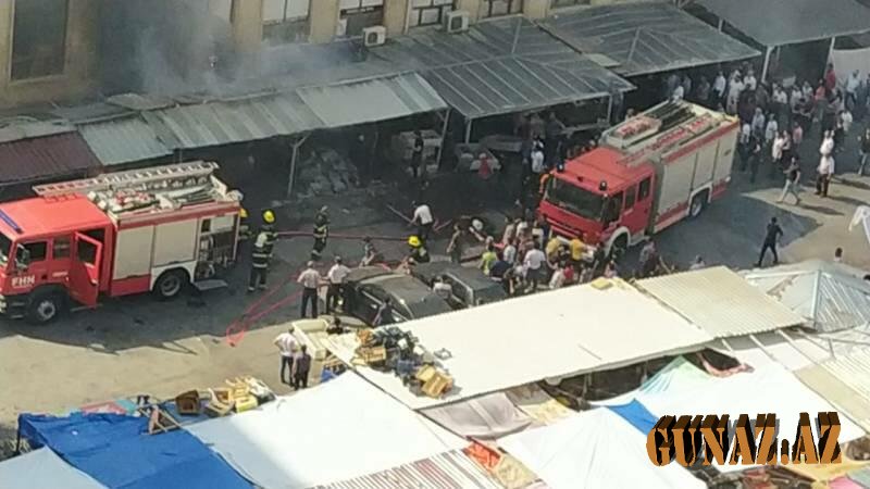SON DƏQİQƏ: Bakıda məşhur bazar yanır