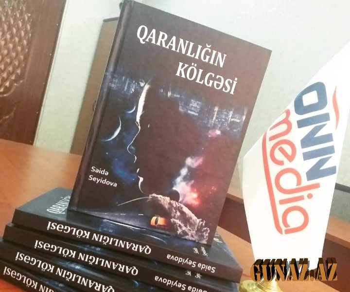 Səidə Seyidovanın "Qaranlığın kölgəsi" romanı