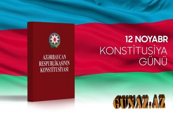 Müstəqil Azərbaycanın Konstitusiyası GÜNÜDR