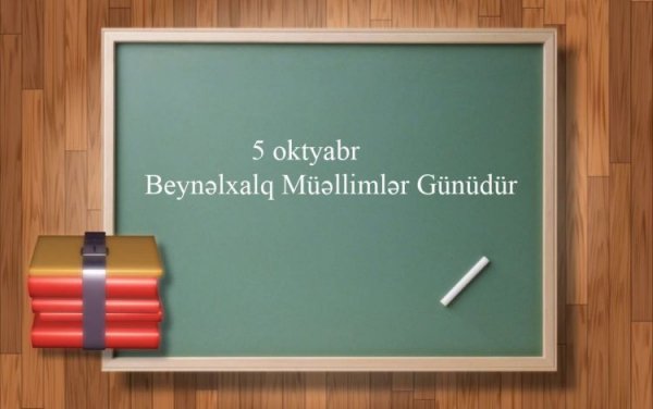 Bu gün Azərbaycanda Müəllimlər Günü qeyd olunur