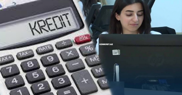 Kredit götürmək istəyənlərin NƏZƏRİNƏ