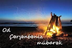 Bu gün OD ÇƏRŞƏNBƏSİDİR