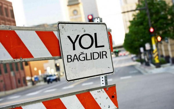 Bu yolda hərəkət məhdudlaşdırılacaq