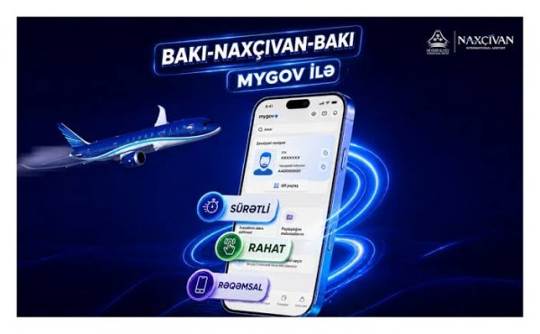 Bakı–Naxçıvan aviareyslərində "mygov"la rəqəmsal qeydiyyata başlanılıb